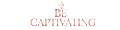 Be Captivating
